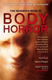 Cover of The Mammoth Book Of Body Horror by Marie O'Regan