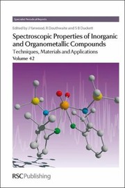 Front cover of Spectroscopic Properties Of Inorganic And Organometallic Compounds Techniques Materials And Applications by Marco Daturi
