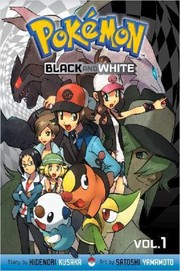 Front cover of Pokémon Black And White, Vol. 1 by 日下秀憲 [Hidenori Kusaka]