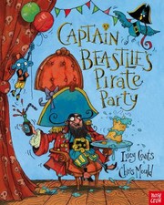 Front cover of Captain Beastlies Pirate Party by Lucy Coats