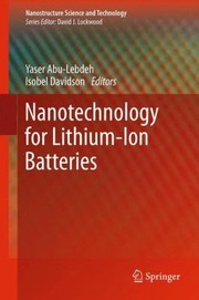 Front cover of Nanotechnology For Lithiumion Batteries by Yaser Abu-Lebdeh