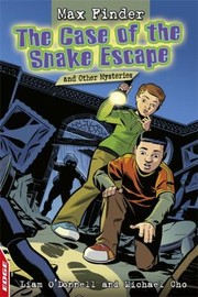 Front cover of The Case Of The Snake Escape And Other Mysteries by Liam O'Donnell