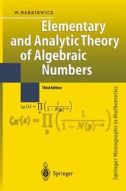 Front cover of Elementary And Analytic Theory Of Algebraic Numbers by Wladyslaw Narkiewicz
