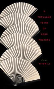 Front cover of A thousand years of good prayers by Yiyun Li