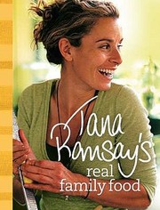 Front cover of Tana Ramsays Real Family Food by Tana Ramsay