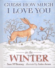 Front cover of Guess How Much I Love You In The Winter by Sam McBratney