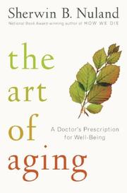 Front cover of The Art of Aging by Sherwin B. Nuland