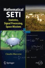 Front cover of Mathematical Seti Statistics Signal Processing Space Missions by Claudio Maccone