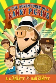 Front cover of The Adventures Of Nanny Piggins by R. A. Spratt