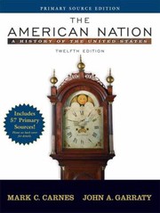 Front cover of The American Nation A History Of The United States by Mark C. Carnes