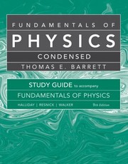 Front cover of Fundamentals Of Physics 9th Condensed A Study Guide To Accompany Fundamentals Of Physics Ninth Edition David Halliday Robert Resnick Jearl Walker by Robert Resnick