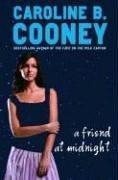 Front cover of A Friend at Midnight by Caroline B. Cooney