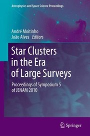 Front cover of Star Clusters In The Era Of Large Surveys Proceedings Of Symposium 5 Of Jenam 2010 by Andr Moitinho