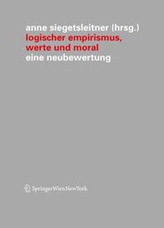 Cover of Logischer Empirismus Werte Und Moral Eine Neubewertung by Anne Siegetsleitner