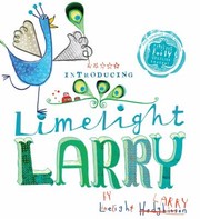 Cover of Limelight Larry by Leigh Hodgkinson