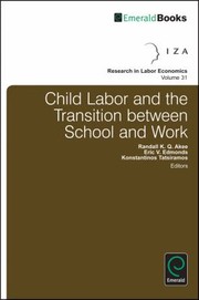 Front cover of Child Labor And The Transition Between School And Work by Konstantinos Tatsiramos