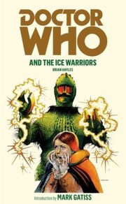Cover of Doctor Who And The Ice Warriors by Mark Gatiss