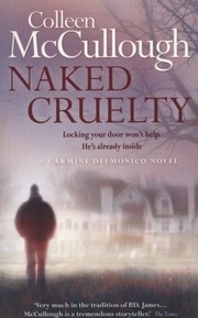 Front cover of Naked Cruelty by Colleen McCullough
