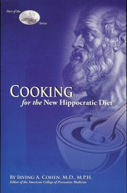 Front cover of Cooking For The New Hippocratic Diet Irving A Cohen by Irving Cohen