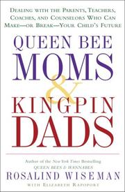 Cover of Queen bee moms & kingpin dads by Rosalind Wiseman