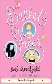 Front cover of Ballet Shoes (Shoes #1) by Noel Streatfeild