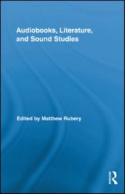 Cover of Audiobooks Literature And Sound Studies by Matthew Rubery