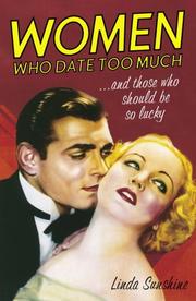 Front cover of Women who date too much (and those who should be so lucky) by Linda Sunshine