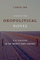 Front cover of Toward The Geopolitical Novel by Caren Irr