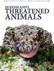 Front cover of Queenslands Threatened Animals by Lee K. Curtis