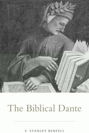 Cover of The Biblical Dante by V. Stanley Benfell