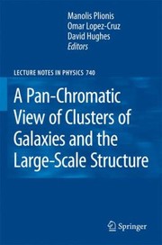 Front cover of A Panchromatic View Of Clusters Of Galaxies And The Largescale Structure by David Hughes