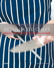 Cover of Escuela De Chefs Tcnicas Paso A Paso Para La Prctica Culinaria by Joanna Farrow