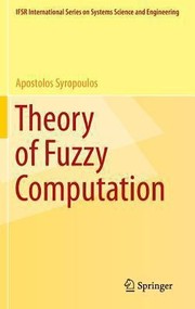 Front cover of Theory Of Fuzzy Computation by Apostolos Syropoulos
