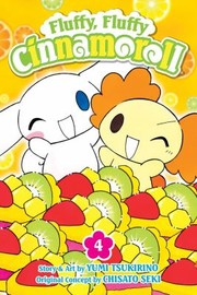 Front cover of Fluffy Fluffy Cinnamoroll, Volume 4 by つきりのゆみ [Yumi Tsukirino]