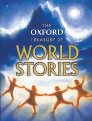 Cover of The Oxford Treasury Of World Stories by Christopher Stuart-Clark