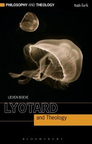 Front cover of Lyotard And Theology Beyond The Christian Master Narrative Of Love by Lieven Boeve