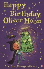 Front cover of Happy Birthday Oliver Moon by Sue Mongredien