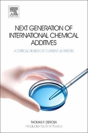 Cover of Next Generation Of International Chemical Additives A Critical Review Of Current Us Patents by Thomas F. DeRosa