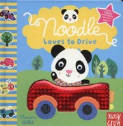 Cover of Noodle Loves To Drive by Marion Billet