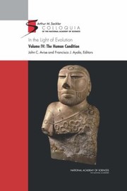 Front cover of In The Light Of Evolution The Human Condition by Francisco J. Ayala
