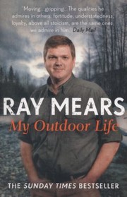 Cover of My Outdoor Life by Ray Mears