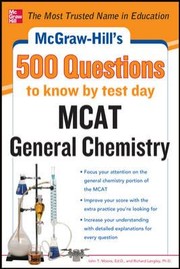 Cover of Mcgrawhills 500 Mcat General Chemistry Questions To Know By Test Day by Richard H. Langley