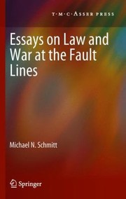 Front cover of Essays On Law And War At The Fault Lines by Michael N. Schmitt