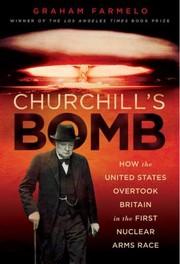 Cover of Churchill's Bomb by Graham Farmelo
