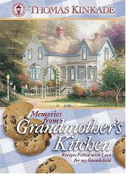 Front cover of Memories from Grandmother's Kitchen by Thomas Kinkade