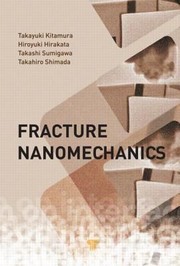 Front cover of Fracture Nanomechanics by Hiroyuki Hirakata