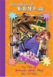 Front cover of My Life as Dinosaur Dental Floss (The Incredible Worlds of Wally McDoogle #5) by Bill Myers
