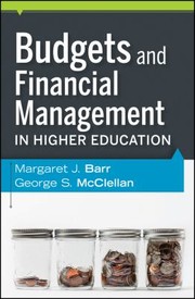 Front cover of Budgets And Financial Management In Higher Education by George S. McClellan