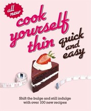 Front cover of Cook Yourself Thin Quick And Easy Shift The Bulge And Still Indulge With 120 New Recipes by Tiger Aspect
