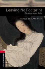 Front cover of Leaving No Footprint Stories From Asia by Clare West